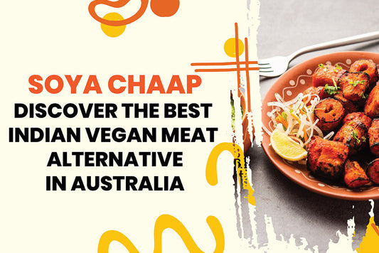 Soya Chaap Australia - Discover the best Indian vegan meat alternative in Australia, served in a colorful dish.