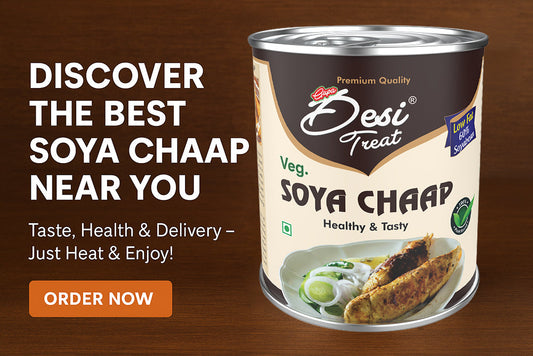 Discover the Best Soya Chaap Near You: Taste, Health & More