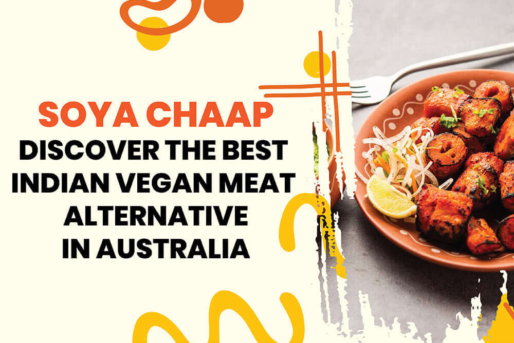 Soya Chaap Australia - Discover the best Indian vegan meat alternative in Australia, served in a colorful dish.